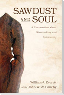 Sawdust and Soul