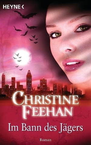 Feehan, Christine. Im Bann des Jägers - Der Bund der Schattengänger 09 - Roman. Heyne Taschenbuch, 2012.