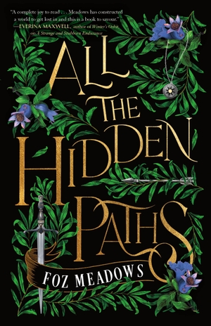 Meadows, Foz. All the Hidden Paths. Tor Publishing Group, 2023.