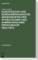 Europäische und nordamerikanische Gegenwartslyrik im deutschen und amerikanischen Sprachraum 1920¿1970