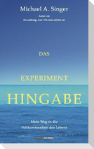 Das Experiment Hingabe