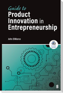 Guide to Prod Innov Entrepreneu 1E