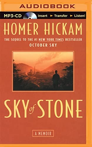 Hickam, Homer. Sky of Stone: A Memoir. Brilliance Audio, 2015.
