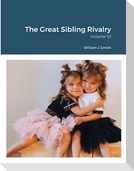 The Great Sibling Rivalry