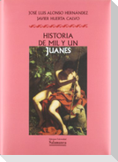 Historia de mil y un Juanes : onomástica, literatura y folclore