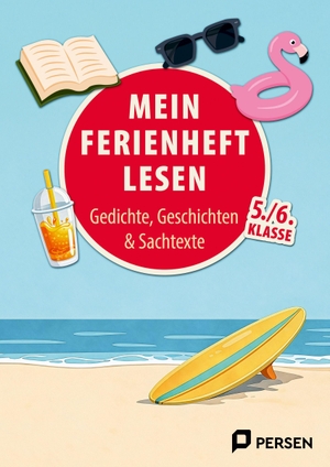 Halen, Liv van / Daubner, Timo et al. Mein Ferienheft: Lesen 5. und 6. Klasse - Mit Lesespurgeschichten, Gedichten, kurzen Geschichten und Sachtexten zu mehr Lesekompetenz. Persen Verlag i.d. AAP, 2026.