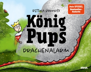 Rakowitz, Bettina. König Pups - Drachenalarm. Kampenwand Verlag, 2021.