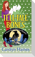 Tell-Tale Bones: A Sarah Booth Delaney Mystery