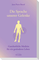 Die Sprache unserer Gelenke
