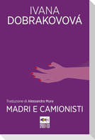 Madri e camionisti