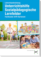 Lehrerhandreichung Unterrichtshilfe Sozialpädagogische Lernfelder