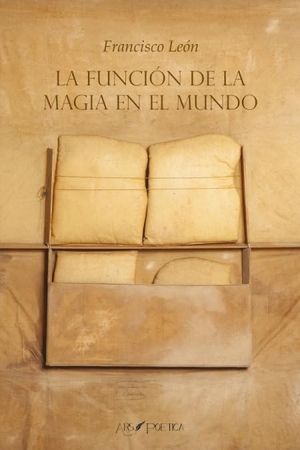 León, Francisco. La función de la magia en el mundo. Entreacacias, 2021.