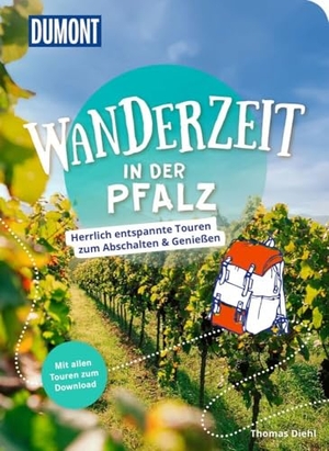 Diehl, Thomas. DUMONT Wanderzeit in der Pfalz - Herrlich entspannte Wandertouren zum Abschalten & Genießen. Dumont Reise Vlg GmbH + C, 2023.