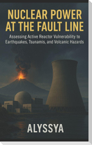 Nuclear Power at the Fault Line