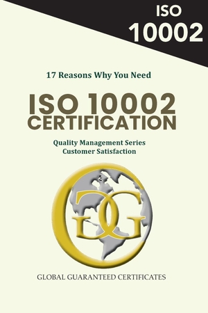 Asadi, Jahangir. 17 Reasons Why You Need ISO 10002 Certification - Quality Management Series - Customer Satisfaction. Global Guaranteed Certificates (GGC), 2023.