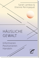 Häusliche Gewalt