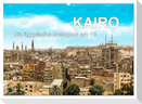 KAIRO Die ägyptische Metropole am Nil (Wandkalender 2025 DIN A2 quer), CALVENDO Monatskalender
