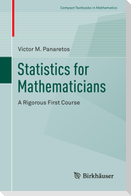 Statistics for Mathematicians