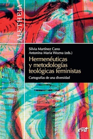 Wozna, Antonina Maria / Navarro Puerto, Mercedes et al. Hermenéuticas y metodologías teológicas feministas. Bibliomanager S.L., 2025.