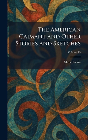 Twain, Mark. The American Caimant and Other Stories and Sketches. Legare Street Press, 2026.