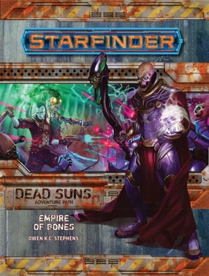 Stephens, Owen K C. Starfinder Adventure Path: Empire of Bones ( Dead Suns 6 of 6). Diamond Comic Distributors, 2018.