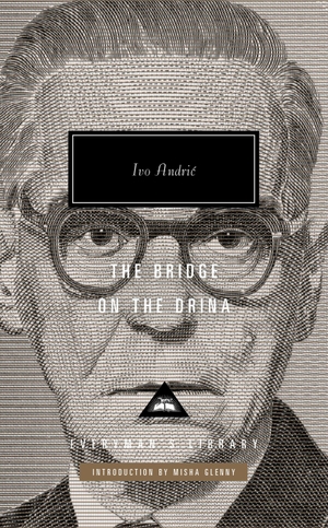 Andric, Ivo. The Bridge on the Drina. Penguin, 2021.