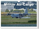 Militär Air-Cargo (Wandkalender 2025 DIN A4 quer), CALVENDO Monatskalender