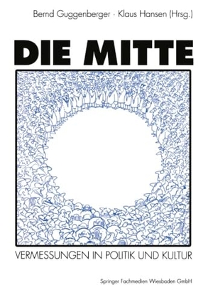 Hansen, Klaus (Hrsg.). Die Mitte. VS Verlag für Sozialwissenschaften, 1992.
