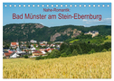 Nahe-Romantik: Bad Münster am Stein-Ebernburg (Tischkalender 2025 DIN A5 quer), CALVENDO Monatskalender