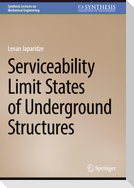 Serviceability Limit States of Underground Structures