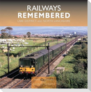 Railways Remembered: Lake District and North Lancashire