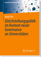 Gleichstellungspolitik im Kontext neuer Governance an Universitäten