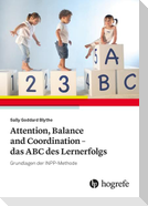 Attention, Balance and Coordination - das ABC des Lernerfolgs