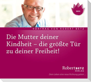 Die Mutter Deiner Kindheit