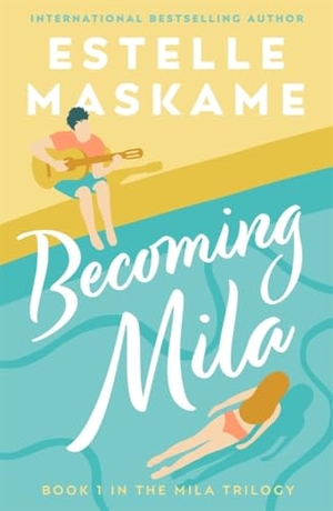 Maskame, Estelle. Becoming Mila (The MILA Trilogy). Bonnier Books UK, 2021.