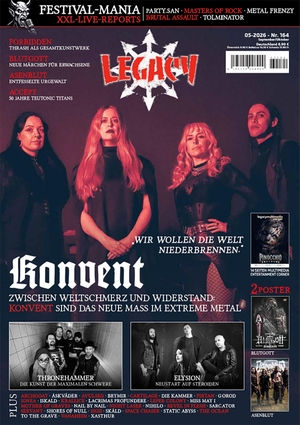 Legacy Magazin / Patric Knittel et al (Hrsg.). LEGACY MAGAZIN: THE VOICE FROM THE DARKSIDE. Ausgabe #164 (5/2026) - mit Titelstory zu KONVENT und LEGACY-COMPILATION mit 17 Tracks: Eternal Struggle, Cutterred Flesh, Black Altar, Old Ruins, Ruynor, Splendidula, Urzirkel, Bruchfaktor, Paradogmata, Wasted Maniacs, Sick Saints, Killing Suzy, Brenek, Hain, Prophets Of The Rising Dead, Stuffd, Cutterred Flesh. in Farbe und Bunt, 2026.