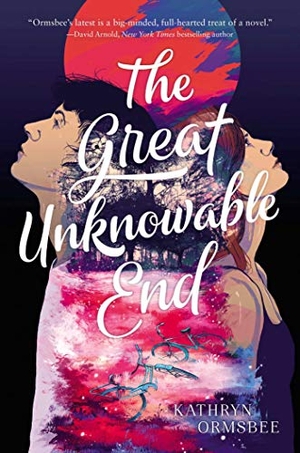 Ormsbee, Kathryn. The Great Unknowable End. Simon & Schuster Books for Young Readers, 2019.