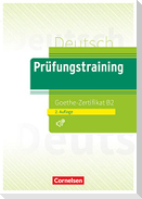 Prüfungstraining DaF B2 - Goethe-Zertifikat - Neubearbeitung