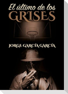 El último de los grises
