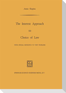 The Interest Approach to Choice of Law
