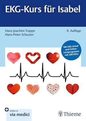 Trappe, Hans-Joachim / Hans-Peter Schuster. EKG-Kurs für Isabel. Georg Thieme Verlag, 2024.