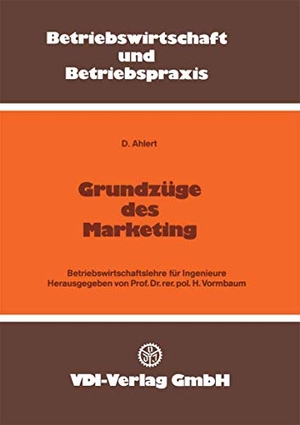 Ahlert, Dieter. Grundzüge des Marketing. Springer Berlin Heidelberg, 1984.