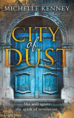 Kenney, Michelle. City of Dust. HarperCollins, 2018.