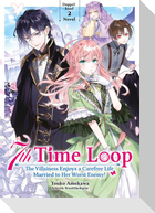 7th Time Loop: The Villainess Enjoys a Carefree Life Married to Her Worst Enemy! (Light Novel), Doppelband 02 (deutsche Ausgabe)
