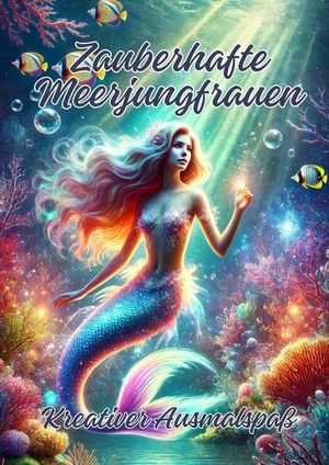 Artjoy, Ela. Zauberhafte Meerjungfrauen - Kreativer Ausmalspaß. tredition, 2024.