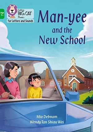 Debnam, Mio. Man-Yee and the New School - Band 05/Green. HarperCollins UK, 2021.
