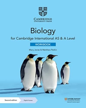 Jones, Mary / Matthew Parkin. Cambridge International as & a Level Biology Workbook with Digital Access (2 Years). Cambridge University Press & Assessment, 2020.