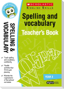 Spelling and Vocabulary Teacher's Book (Year 3)
