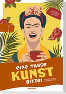 Eine Tasse Kunst bitte
