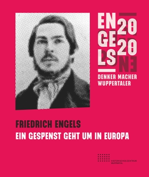 Bluma, Lars (Hrsg.). Friedrich Engels - Ein Gespenst geht um in Europa - Begleitband zur Engelsausstellung 2020. Bergischer Verlag, 2020.